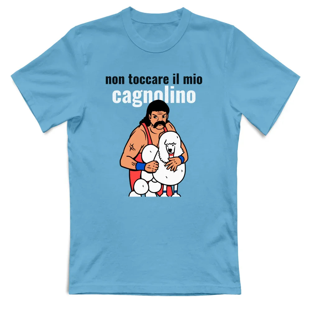 Maglietta Non Toccare il mio Cagnolino Maschio Alfa — BorninProvincia