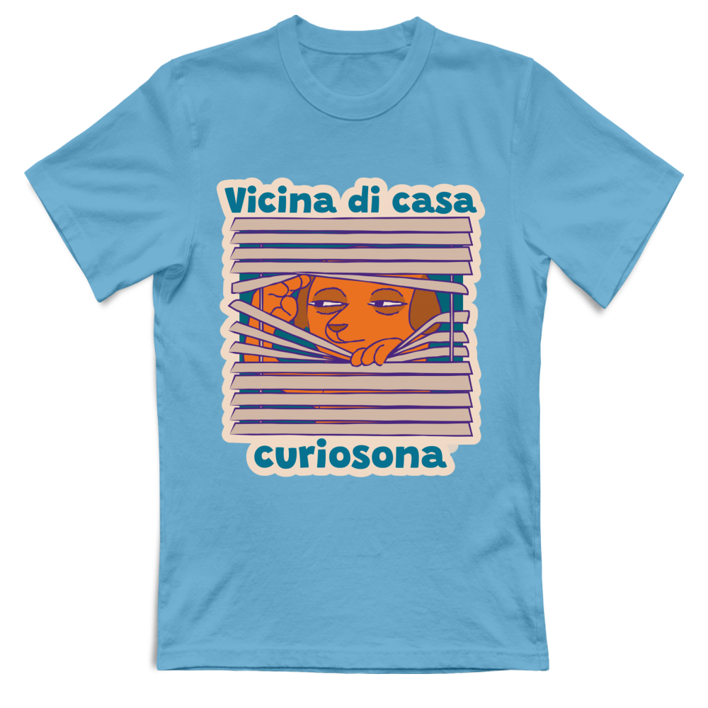 Maglietta ironica provincia Vicina di Casa Curiosona — BorninProvincia